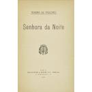 PASCOAES, Teixeira de. - SENHORA DA NOITE.