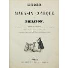PHILIPON, Charles. - MUSEE OU MAGASIN COMIQUE DE PHILIPON, contenant près de 800 dessins 