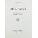 SENA, Jorge de. - ARTE DE MÚSICA. Trinta e duas metamorfoses musicais e um prelúdio, seguidos de um 