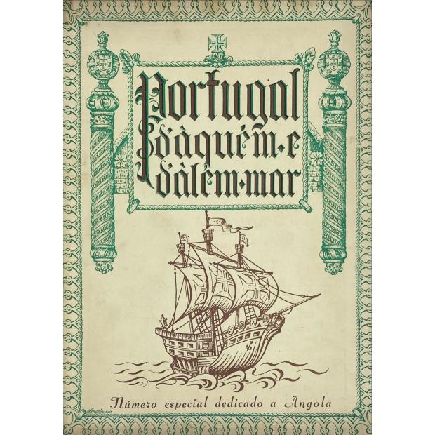 PORTUGAL AQUÉM E ALÉM-MAR - Número especial Angola. 1965