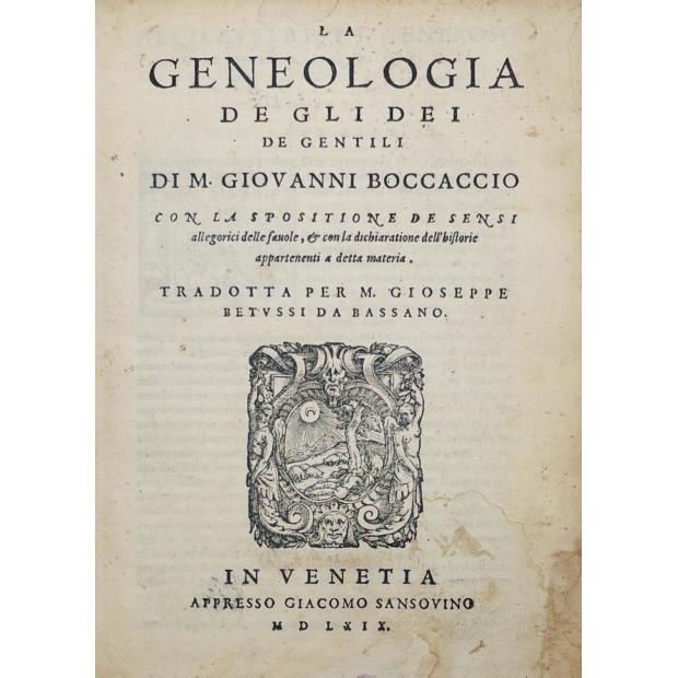 BOCCACCIO, Giovanni. - LA GENEOLOGIA DE GLI DEI DE GENTILI DI M GIOVANNI BOCCACCIO
