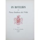 BOTELHO, 3º Visconde do. - OS BOTELHOS DE NOSSA SENHORA DA VIDA. 