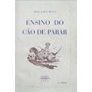 BRAVO, João Maria. - ENSINO DO CÃO DE PARAR.