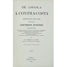 CAPELLO E R. IVENS, H. - DE ANGOLA Á CONTRA-COSTA. Descripção de uma viagem através do Continente Africano. Volume I (e Volume II). 