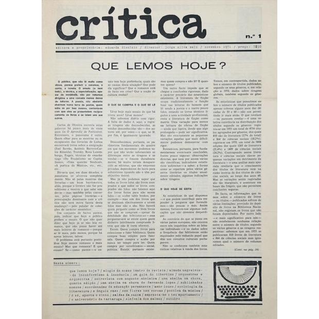 CRITICA. Jornal Mensal.  Editor e proprietário: Eduarda Dionisio. Director: Jorge Silva Melo. Nº 1 - novembro de 1971 (ao Nº 9. julho de 1972).