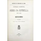 EXPEDIÇÃO SCIENTIFICA Á SERRA DA ESTRELLA EM 1881. 6 relatórios. 