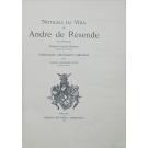 FREIRE, Anselmo Braamcamp. - NOTICIAS DA VIDA DE ANDRÉ DE RESENDE. pelo beneficiado Francisco Leitão Ferreira. Publicadas, anotadas e editadas por...