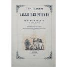 FREITAS, Bernardino José de Senna. - UMA VIAGEM AO VALLE DAS FURNAS NA ILHA DE S. MIGUEL EM JUNHO DE 1840. 