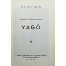 GALVÃO, Henrique. - VAGÔ. Romance dos Bichos do Mato. 