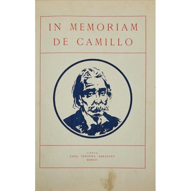 IN MEMORIAM DE CAMILLO. Coordenado por E. A. e V. A. Direcção artistica de Saavedra Machado.