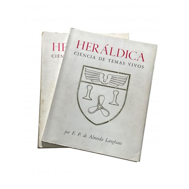 LANGHANS, F. P. de Almeida. - HERÁLDICA CIÊNCIA DE TEMAS VIVOS. Volume I (e II). 
