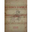 LIMA, Américo Pires de. - NA COSTA D'ÁFRICA. (Memórias de um médico expedicionário a Moçambique). Prefácio do Dr. Ricardo Jorge e ilustrações do Dr. Abel Salazar. 