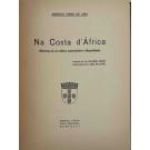 LIMA, Américo Pires de. - NA COSTA D'ÁFRICA. (Memórias de um médico expedicionário a Moçambique). Prefácio do Dr. Ricardo Jorge e ilustrações do Dr. Abel Salazar. 