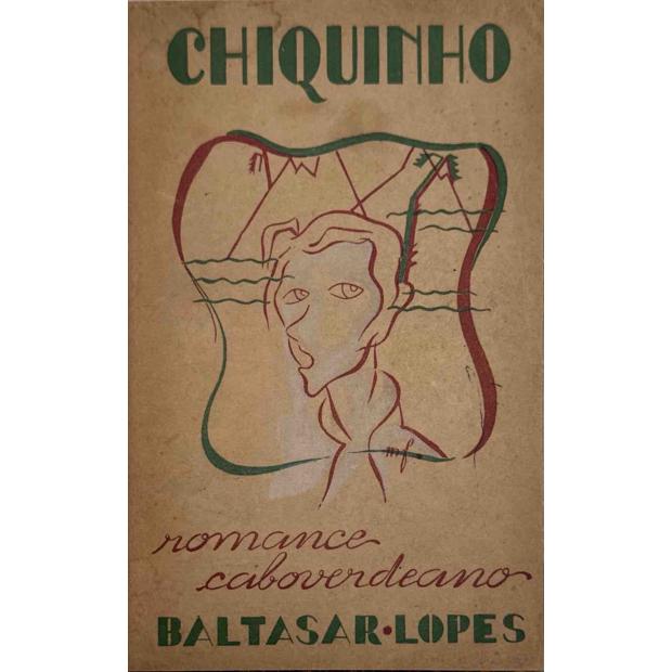 LOPES, Baltasar. - CHIQUINHO. Romance. 