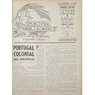 PORTUGAL COLONIAL. Revista de expansão e propaganda colonial. Director: Henrique Galvão. Nº 1 (ao 60). 