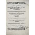 RESENDE, André de. - LIBRI QUATUOR DE ANTIQUITATIBUS LUSITANIAE a Lucio Andrea Resendio olim inchoati, & a lacobo Menoetio Vasconcello recogniti, atque absoluti...