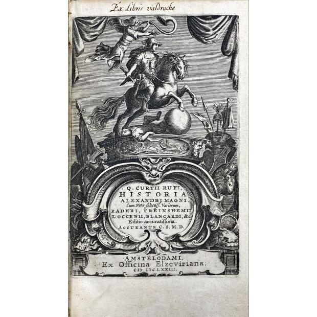 RUFI, Q. Curtii. - HISTORIA ALEXANDRI MAGNI. Cum Notis Selectiss, Variorum, RADERI FREINSHEMII LOCENII, BLANCARDII, & c. Editio accuratissima. ACCCURANTE C. S. M. D. 