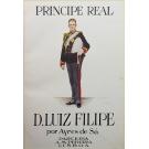 SÁ, Ayres de. - PRINCIPE REAL D. LUIZ FILIPE. 