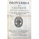 SACY, Isaac-Louis Le Maistre de. - PROVERBES DE SALOMON 