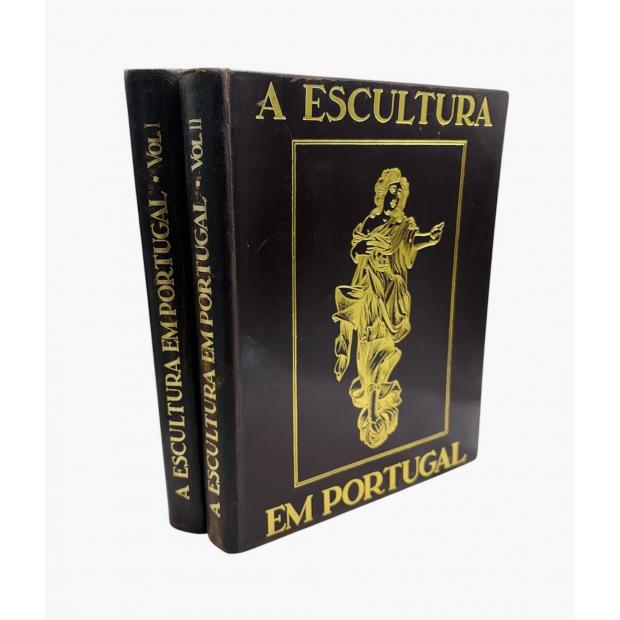 SANTOS, Reynaldo dos. - A ESCULTURA EM PORTUGAL. 1º Vol. Séculos XII a XV (e 2º Vol. Séculos XVI a XVIII).