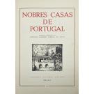 SILVA, António Lambert Pereira da. - NOBRES CASAS DE PORTUGAL. Elementos coordenados por... Volume I (ao IV Volume). 