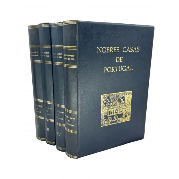 SILVA, António Lambert Pereira da. - NOBRES CASAS DE PORTUGAL. Elementos coordenados por... Volume I (ao IV Volume). 