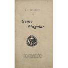 TEIXEIRA-GOMES, Manuel. - GENTE SINGULAR. 