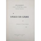 VASCO (A) DA GAMA. 1498. Homenage de la Pensée Française. (Album commémoratif. publié sous la patro nage de Sa Majesté la Reine Marie-Amélie de Portugal). 