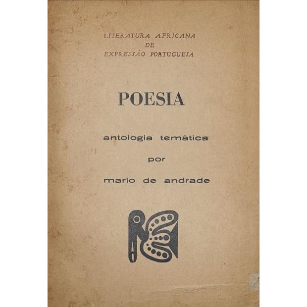 ANDRADE, Mário de. - ANTOLOGIA TEMÁTICA POR... Literatura africana de expressão portuguesa.
