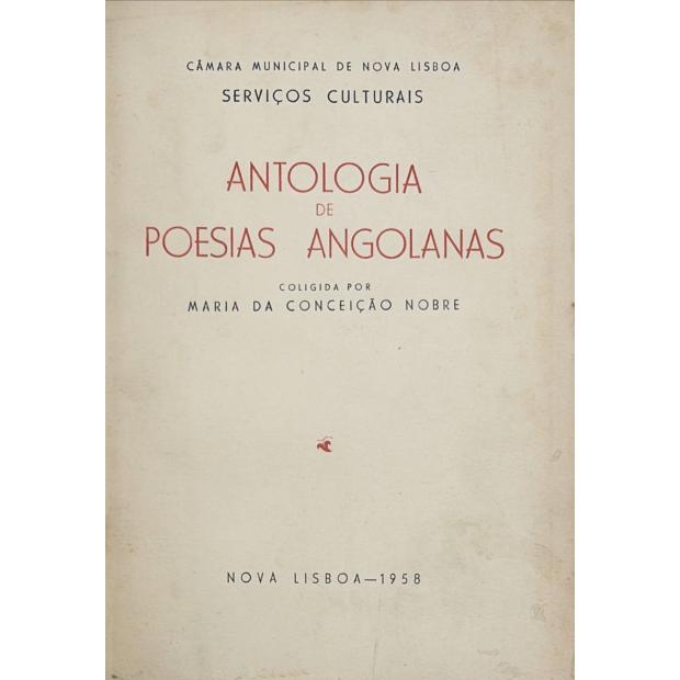 ANTOLOGIA DE POESIAS ANGOLANAS. Coligidas por Maria da Conceição Nobre. 