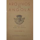 ARQUIVOS DE ANGOLA. 1ª Série – Vol. I - Nº 1 de 1933 (ao Vol. V - Nº 56 de 1939). 2ª Série – Vol. I - Nº 1 de 1943 (ao Vol. XX - Nº 82 de 1963).