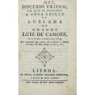Camoniana. AQUINO, Pe. Tomás José de. - DISCURSO CRITICO, EM QUE SE DEFENDE A NOVA EDIÇÃO DA LUSIADA DO GRANDE LUIZ DE CAMÕES, FEITA NO ANNO DE 1779