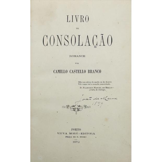 CASTELLO BRANCO, Camillo. - LIVRO DE CONSOLAÇÃO. Romance. 