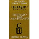 HELDER, Herberto. - RETRATO EM MOVIMENTO.