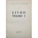 LIVRO DE LINHAGENS. I - LIVRO VELHO 1 (e II - LIVRO VELHO 2). 