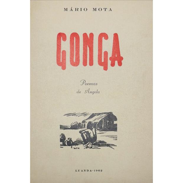 MOTA, Mário. - GONGA. Poemas de Angola. 