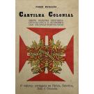 MURALHA, Pedro. - CARTILHA COLONIAL. Breve Resenha historica, Geografica e Economica das Colonias Portuguezas. O Esforço Portuguez na Africa, América, Asia e Oceânia. 