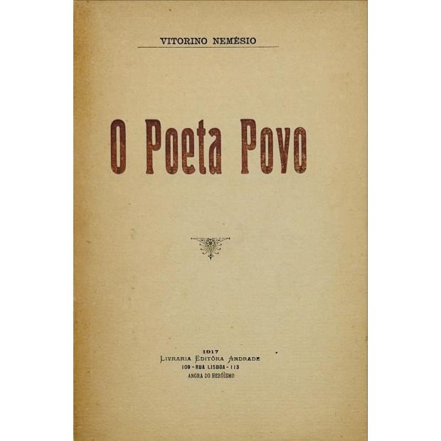 NEMÉSIO, Vitorino. - O POETA POVO. 