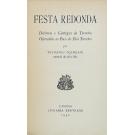 NEMÉSIO, Vitorino. - FESTA REDONDA. Décimas e Cantigas de Terreiro Oferecidas ao Povo da Ilha Terceira, por... natural da dita Ilha. (assinado).