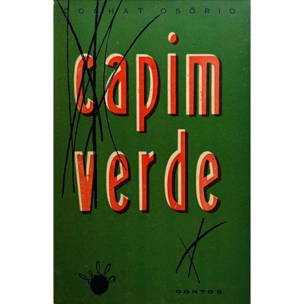 OSÓRIO, Cochat. - CAPIM VERDE. Contos. (assinado)