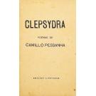 PESSANHA, Camilo. - CLEPSYDRA. Poêmas de...
