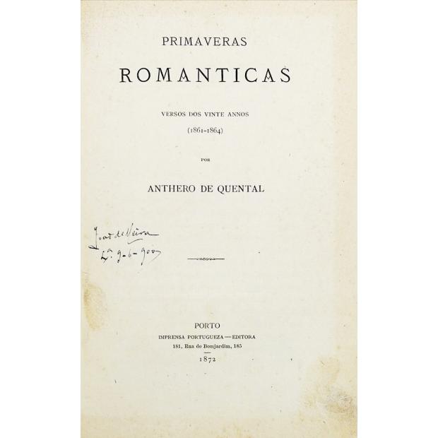 QUENTAL, Antero de. - PRIMAVERAS ROMANTICAS. Versos dos vinte annos. (1861-1864). 