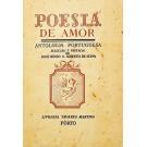 RÉGIO E ALBERTO DE SERPA, José. - POESIA DE AMOR. Antologia Portuguesa. Selecção e prefácio de... Ilustrações de Paulo. (assinado e com poemas originais dos autores).