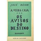 RÉGIO, José. - A VELHA CASA. I - Uma Gota de Sangue. II - As Raízes do Futuro. III - Os Avisos do Destino. IV - As Monstruosidades Vulgares. V - Vidas São Vidas.  Juntamos: V - Vidas São Vidas. 2ª edição aumentada com os rascunhos para o 6º volume de A Celha Casa.