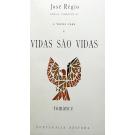 RÉGIO, José. - A VELHA CASA. I - Uma Gota de Sangue. II - As Raízes do Futuro. III - Os Avisos do Destino. IV - As Monstruosidades Vulgares. V - Vidas São Vidas.  Juntamos: V - Vidas São Vidas. 2ª edição aumentada com os rascunhos para o 6º volume de A Celha Casa.