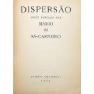 SÁ-CARNEIRO, Mário de. - DISPERSÃO. Doze poesias por... 