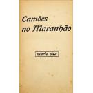 SAA, Mário. - CAMÕES NO MARANHÃO.