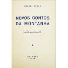 TORGA, Miguel. - NOVOS CONTOS DA MONTANHA. (assinado).