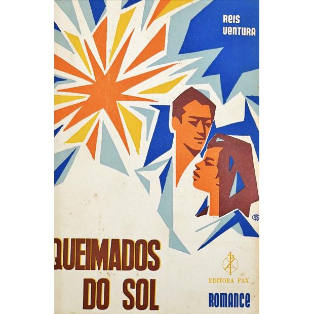 VENTURA, Reis. - QUEIMADOS DO SOL. (assinado). 