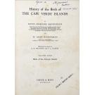 BANNERMAN, David Armitage. - HISTORY OF THE BIRDS OF THE CAPE VERDE ISLANDS. Volume four. 
